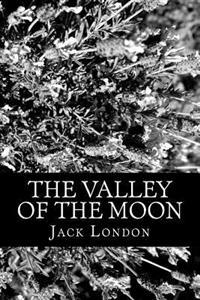 Bokomslag för "The Valley of the Moon"