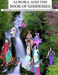 Aurora And The Book Of Goddesses