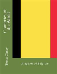 Countries of the World: Kingdom of Belgium