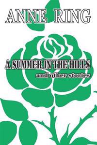 A Summer in the Hills, and other stories