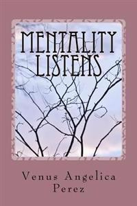 Mentality Listens: In A World Where Art Screams...