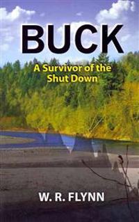 Buck: A Survivor of the Shut Down