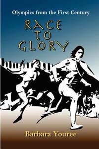 Race to Glory: Olympics from the First Century: