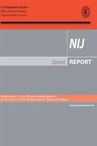 Electronic Crime Scene Investigation: A Guide for First Responders