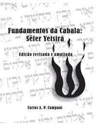 Fundamentos da Cabala: Sêfer Yetsirá edição revisada e ampliada
