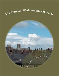 The Corporate World and other Stories II ( Part 2)