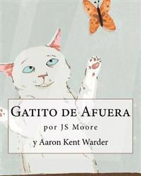 Gatito de Afuera / Outside Kitten