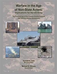 Warfare in the Age of Non-State Actors: Implications for the U.S. Army