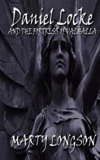 Daniel Locke and the Fortress of Valhalla