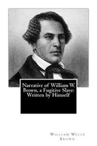 Kirjan kansi "Narrative of William W. Brown, a Fugitive Slave: Written by Himself"