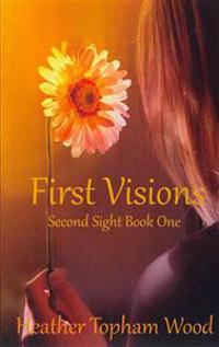 First Visions