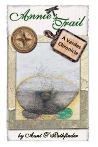 Annie's Trail: A Vardes Chronicle