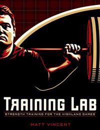 Training Lab Strength Training for the Highland Games