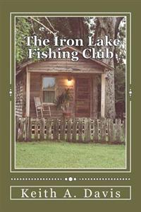 The Iron Lake Fishing Club