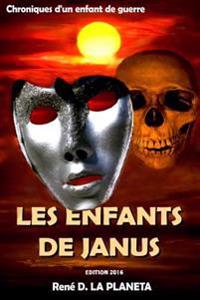 Les Enfants de Janus: Chroniques d'un enfant de guerre