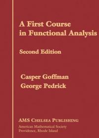 A First Course in Functional Analysis