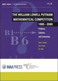 The William Lowell Putnam Mathematical Competition 1985-2000