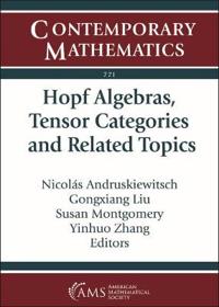 Hopf Algebras, Tensor Categories and Related Topics