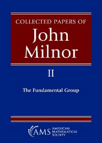 Collected Papers of John Milnor