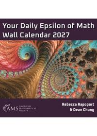 Your Daily Epsilon of Math Wall Calendar 2027