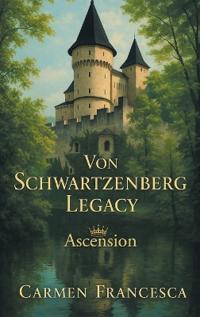 Von Schwartzenberg Legacy