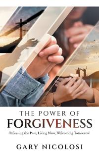 The Power of Forgiveness