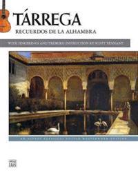 Tárrega, F: Tárrega -- Recuerdos de la Alhambra