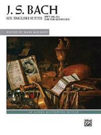 Bach, J: Bach -- Six English Suites, Bwv 806--811