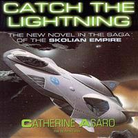 CATCH THE LIGHTNING        10D