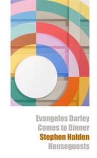 Evangelos Darley Comes to Dinner & Houseguests