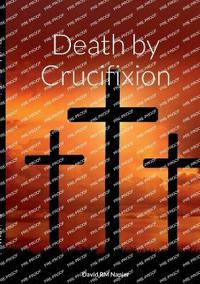 Death by Crucifixion