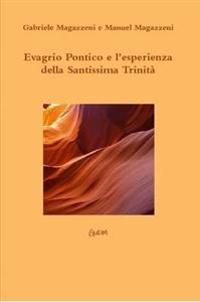 Evagrio Pontico E L'esperienza Della Santissima Trinita