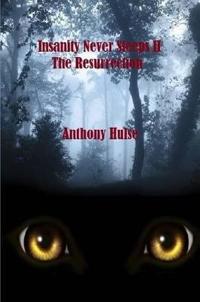 Insanity Never Sleeps II the Resurrection