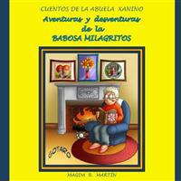 Aventuras Y Desventuras De La Babosa Milagritos