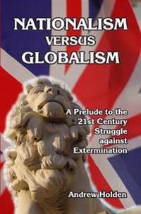Nationalism Versus Globalism