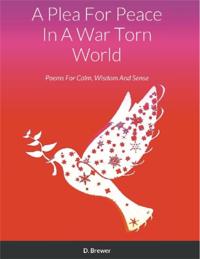 Plea For Peace In A War Torn World