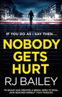 Nobody Gets Hurt