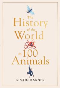History of the World in 100 Animals