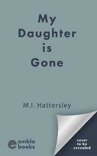 My Daughter is Gone