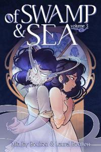 Of Swamp & Sea Volume 3
