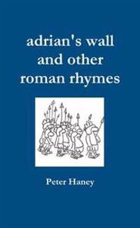 Adrian's Wall and Other Roman Rhymes