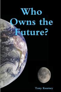 Bokomslag för "Who Owns The Future?"