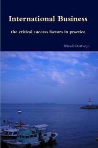 International business, the critical success factors in practice