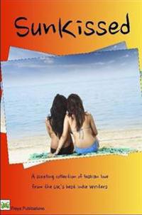 SunKissed- A Sizzling Collection of Lesbian Love