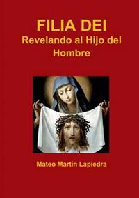Filia Dei - Revelando Al Hijo Del Hombre