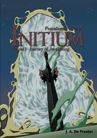 Providentia Arcana Initium - Volume 1: Journey of Awakening