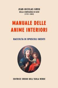 Jean-Nicolas Grou, Manuale delle anime interiori