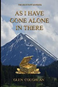 Bokomslag för "As I Have Gone Alone in There"