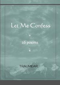 Let Me Confess