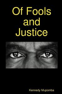 Of Fools and Justice